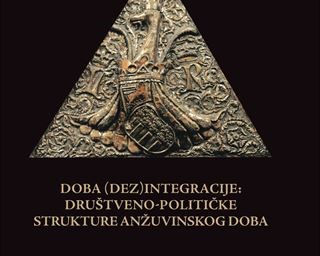 Doba (dez)integracije: društveno-političke strukture anžuvinskog doba